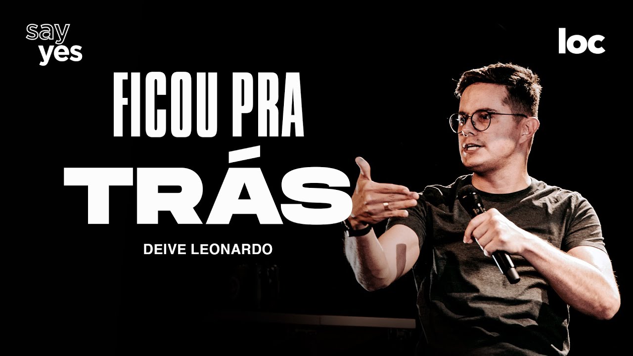 FICOU PRA TRÁS - DEIVE LEONARDO