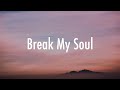 Beyoncé & Madonna - BREAK MY SOUL (THE QUEENS REMIX) (Lyrics)