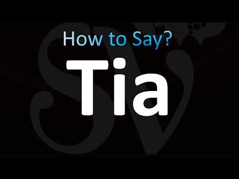 How to Pronounce Tia (Correctly!)