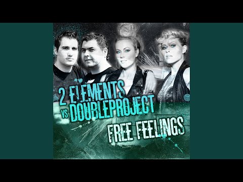 Free Feelings (2Elements Club Edit)