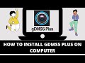 gdmss plus for pc: How to install gdmss plus on computer