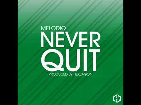 Melodiq - Never Quit (Produced by Hexsagon)