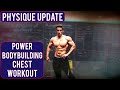 5WP - Ep. 9 - PHYSIQUE UPDATE & POWER BODYBUILDING CHEST WORKOUT
