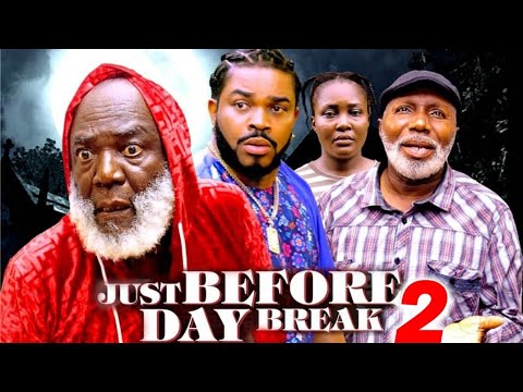 JUST BEFORE DAY BREAK SEASON 2 - MALEEK MILTON, OBI OKOLI DOREX EKPEREBI 2025 LATEST NOLLYWOOD MOVIE