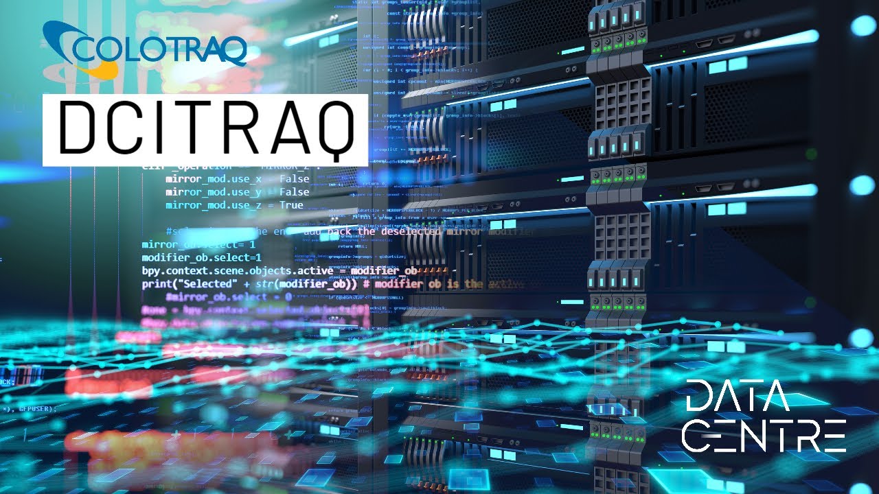 COLOTRAQ: DCITRAQ | Data Centre