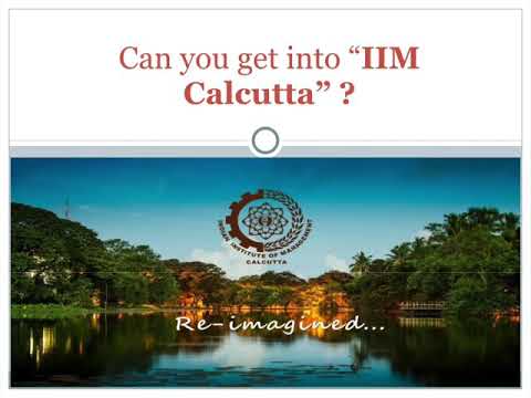 Can you get admission in IIM Calcutta ? | Approximate CAT 2020 percentile needed for IIM C interview