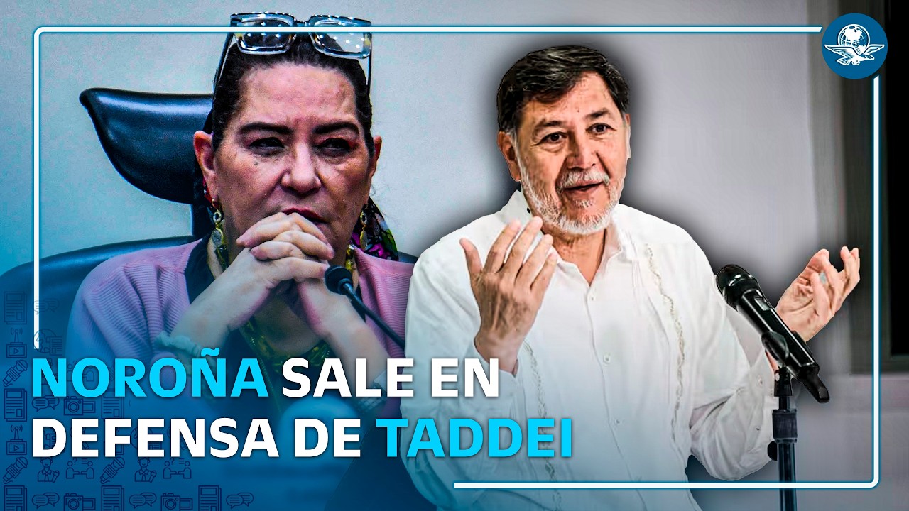 Noroña defiende a Guadalupe Taddei y acusa a la derecha de orquestar una “campaña ruin”