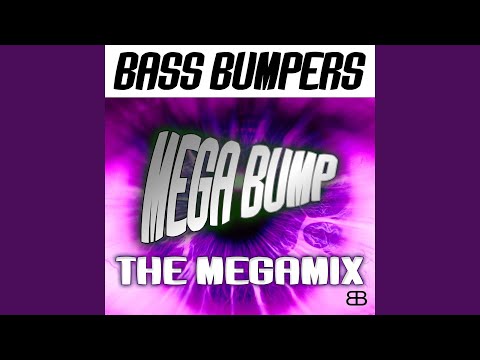 Mega Bump (The Megamix)