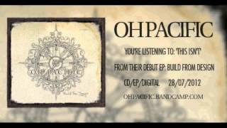 THIS ISN&#39;T - OH PACIFIC. FREE DOWNLOAD WITH PREORDER!