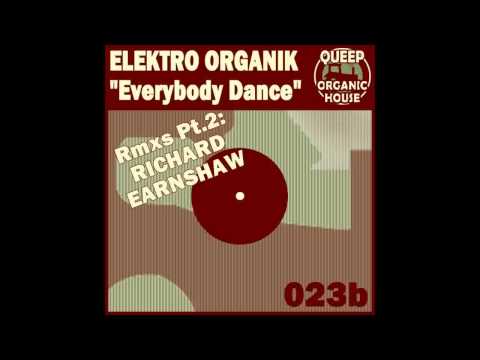 (2007) Elektro Organik feat. Christian Fontana - Everybody Dance [Richard Earnshaw Main RMX]