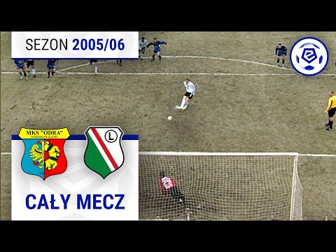 (1/2) Odra Wodzisław Śląski - Legia Warszawa | CAŁY MECZ | Ekstraklasa 2005/06 | 21. Kolejka