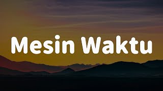 Download lagu Budi Doremi - Mesin Waktu || [Mix Lirik 2025] mp3