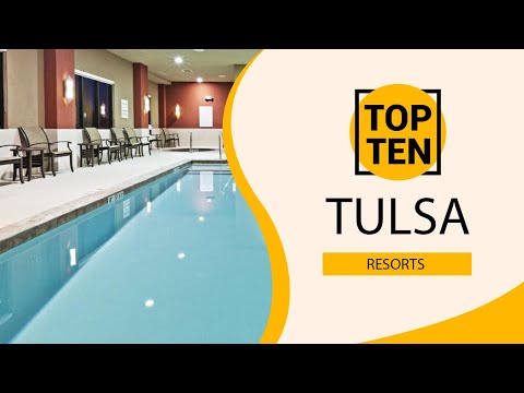 Top 10 Best Resorts to Visit in Tulsa, Oklahoma | USA - English
