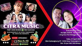 Download lagu 🔴LIVE ORGAN DANGDUT CITRA MUSIC | | HAJAT KEL. BPK. SUMIN - IBU DASIH || KEDUNGKACIP, 1 APRIL 2026 mp3