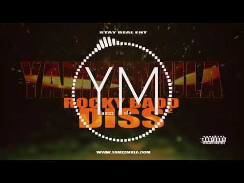YAMZZ MULA "ROCKY BADD DISS 2"