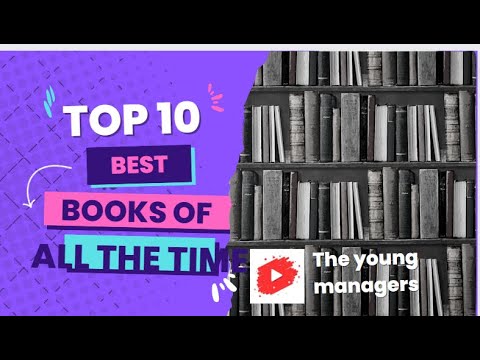 The 10 Best Books of All Time that you must read in your life!