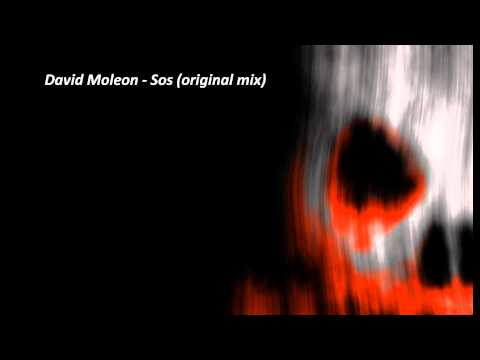 David Moleon - Sos (original mix) HD