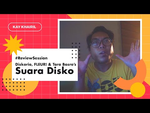 #ReviewSession Diskoria, FLEUR!, Tara Basro - SUARA DISKO | Eksperimen 24 Jam Yang Magic!