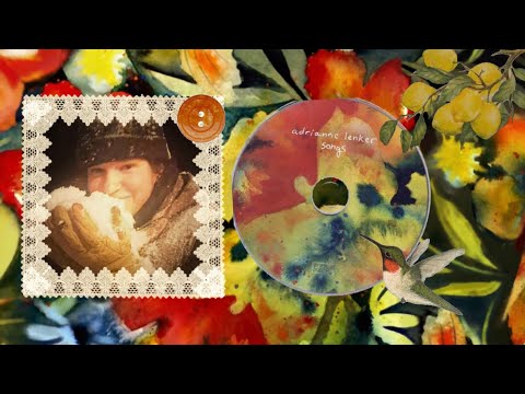 +・Adrianne Lenker♫・+ (playlist)