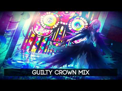 Best of Guilty Crown - ギルティクラウン Soundtrack OST Mix の神曲＆BGM集
