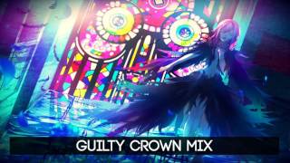 Best of Guilty Crown - ギルティクラウン Soundtrack OST Mix の神曲＆BGM集