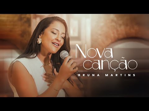 Nova canção - Bruna Martins ( Clipe Oficial )