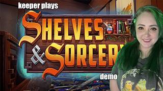 Shelves and Sorcery Demo | Keeper Plays!