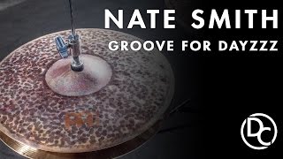 Nate Smith - Groove For Dayzzz