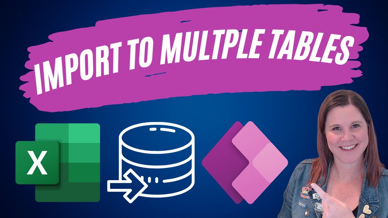 Efficient Excel Import to Power Apps Multi-Tables