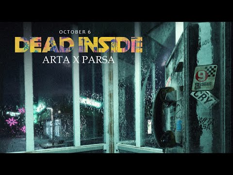 ARTA X PARSA - Dead inside | OFFICIAL TRACK