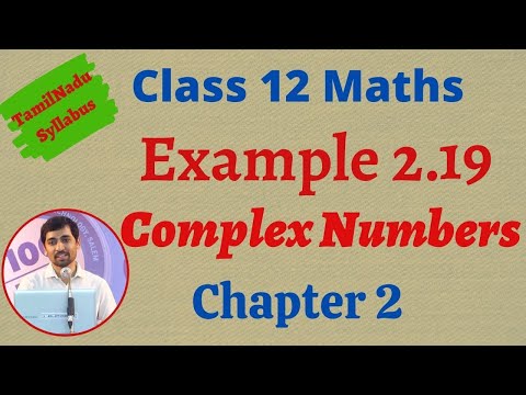 12th Maths  | Example 2.19 | Complex Numbers- கலப்பு எண்கள்  | TN New Syllabus