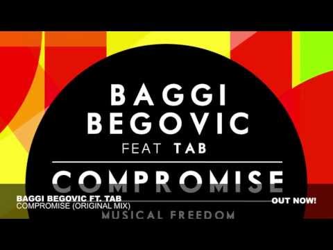 Baggi Begovic ft. Tab - Compromise (Original Mix) [OUT NOW]