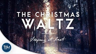 The Christmas Waltz | Sleeping At Last