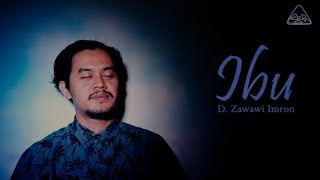 Download lagu Ibu | D. Zawawi Imron | Peri Sandi Huizche mp3 Download lagu Ibu | D. Zawawi Imron | Peri Sandi Huizche mp3