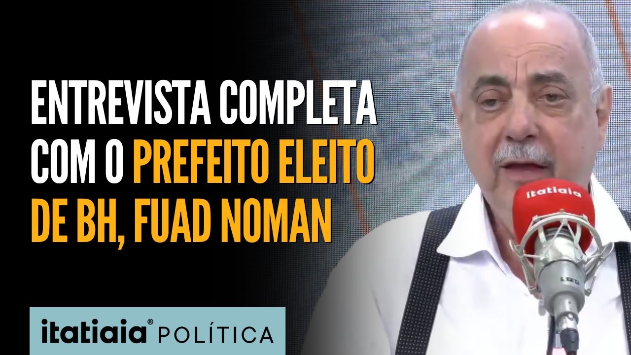 CONHEÇA A TRAJETÓRIA PROFISSIONAL, POLÍTICA E PESSOAL DE FUAD NOMAN, PREFEITO ELEITO DE BH