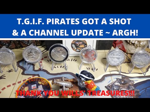 T.G.I.F. With A Pirate Stacker Update on Silver & What's New!