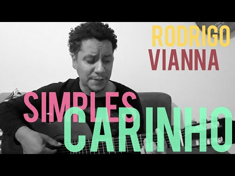 Rodrigo Vianna - Simples carinho - Acústico MPB, voz e violão, #Projeto365 | 219-365
