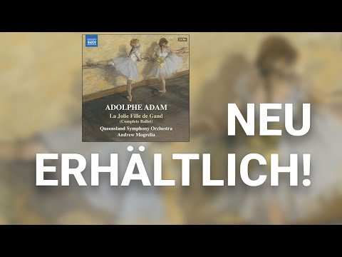 Adolphe Adam - La Jolie Fille de Gand (Ballett) (Auszug) [8.574342-43]