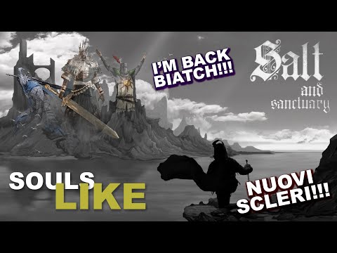 GIROVAGANDO PER IL MONDO!!! - [BLIND RUN] SALT AND SANCTUARY - #3
