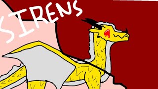 SIRENS || Wings of Fire Animation