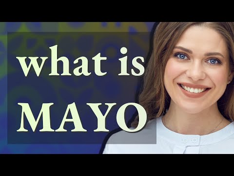Mayo | meaning of Mayo