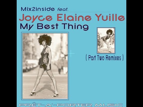 Mix2inside feat Joyce Elaine Yuille - My Best Thing - Mr Bords Naked Sax Remix