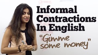 Informal Contractions in English - Free Spoken English lesson to learn English