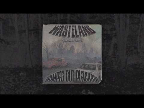 Romped Out Pleighboi - WASTELAND FT. WHITEYE$ [PROD. R.O.P]