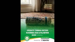 Download lagu USIKAE TAMAA UKIOMBA DUAA mp3