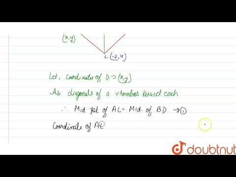 Three consecutive vertices of a rhombus are (5, 3), (2, 7) and (-2, 4). Find the fourth vertex |...