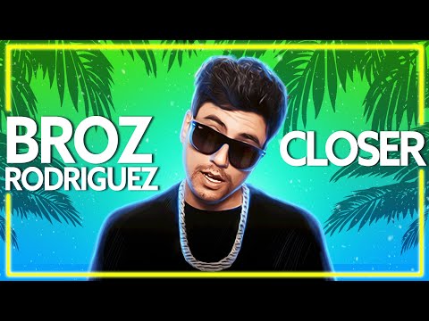 Broz Rodriguez & Dennis Cartier - Closer [Lyric Video]