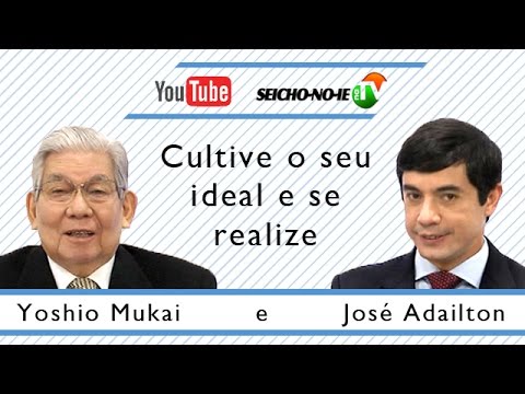21/02/2015 - SEICHO-NO-IE NA TV - Cultive o seu ideal e se realize