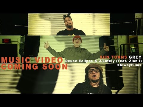 Deuce Eclipse & J.Lately "Sun Turns Grey" Feat. Zion I