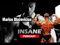 RAUMENŲ AUGINIMO OPTIMIZACIJA MAKSIMALIEM REZULTATAM | MARIUS BLAŽEVIČIUS | INSANE PODCAST EP.05
